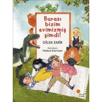 Burası Bizim Evimizmiş Şimdi!