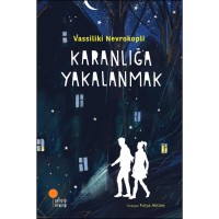 Karanlığa Yakalanmak