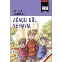 Ağaçlı Gül ve Hayal