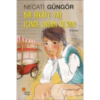 Bir Hikâye Yaz İçinde İnsan Olsun