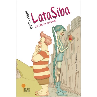 Lataşiba: İki Kentin Arasında