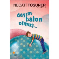 Dayım Balon Olmuş…