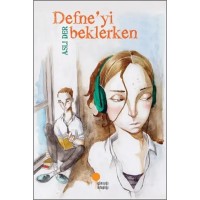 Defne`yi Beklerken