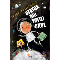 Uzayda Bir Yatılı Okul