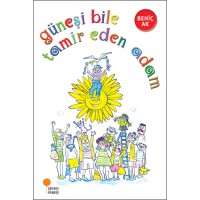 Güneşi Bile Tamir Eden Adam