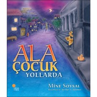 Ala Çocuk Yollarda