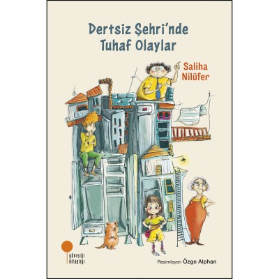 Dertsiz Şehri`nde Tuhaf Olaylar