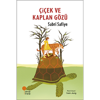 Çiçek ve Kaplan Gözü